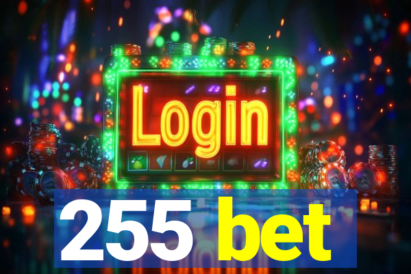 255 bet